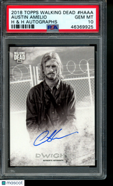 2018 Topps Walking Dead H & H Autographed Austin Amelio as Dwight Auto PSA 10